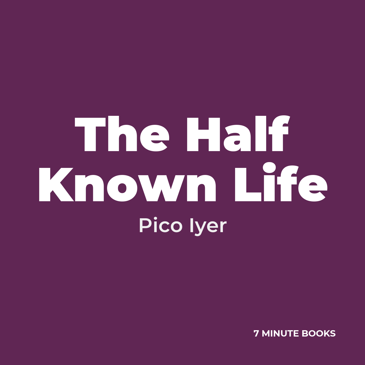 The Half Known Life cover