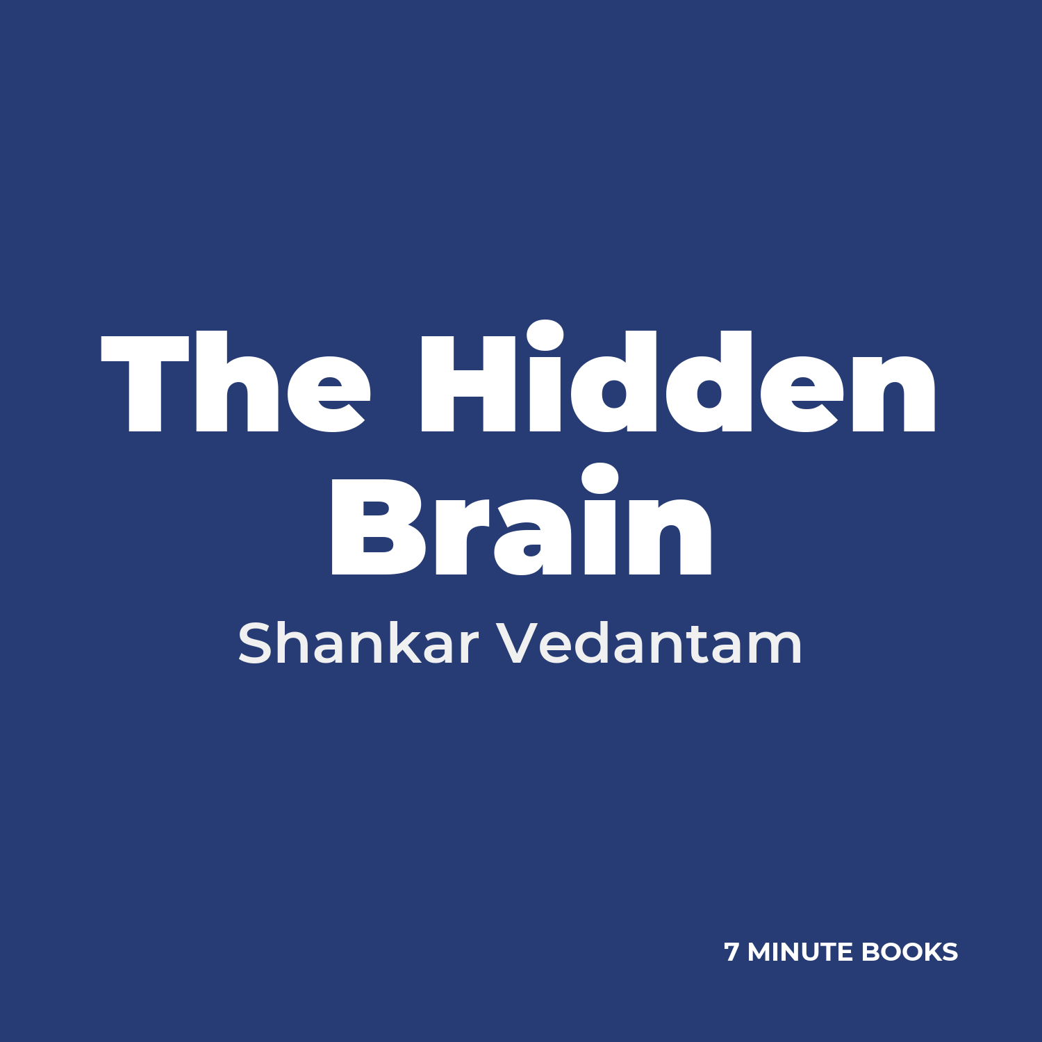 The Hidden Brain — by Shankar Vedantam