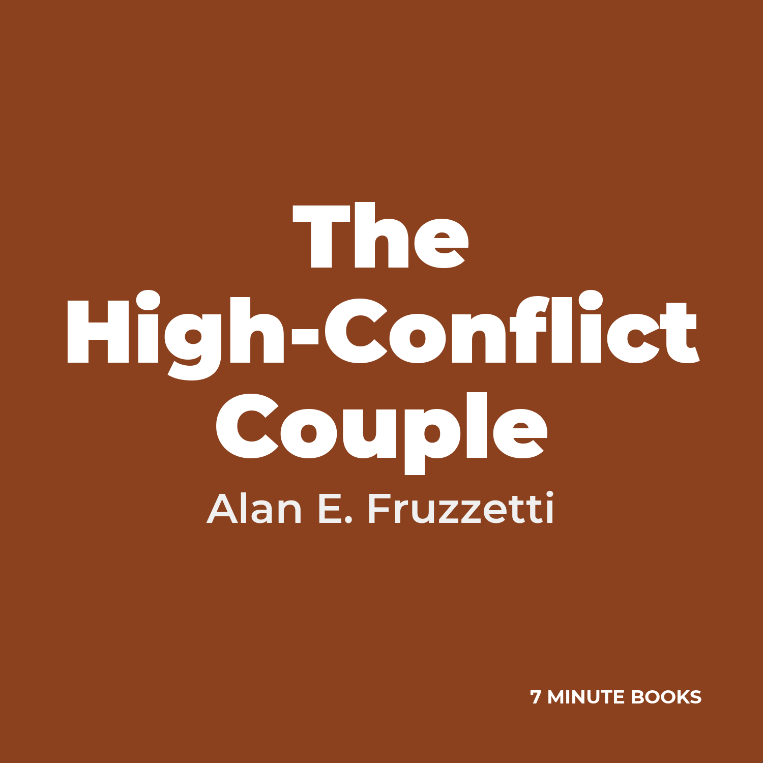 The High-Conflict Couple — by Alan E. Fruzzetti