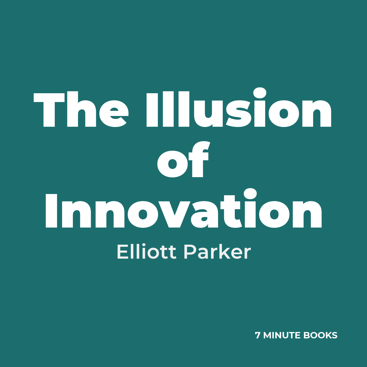 The Illusion of Innovation — by Elliott Parker
