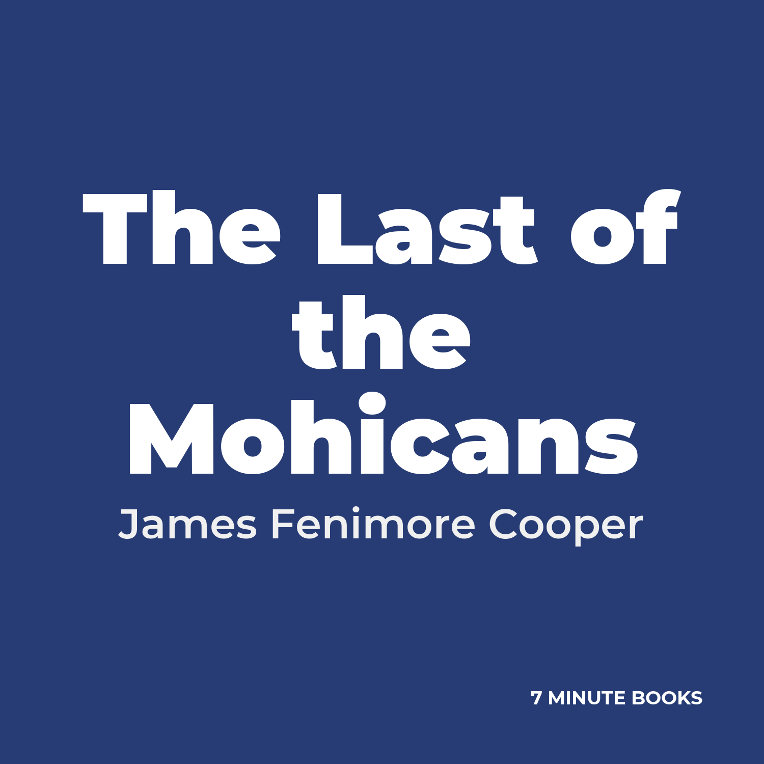 The Last of the Mohicans — by James Fenimore Cooper