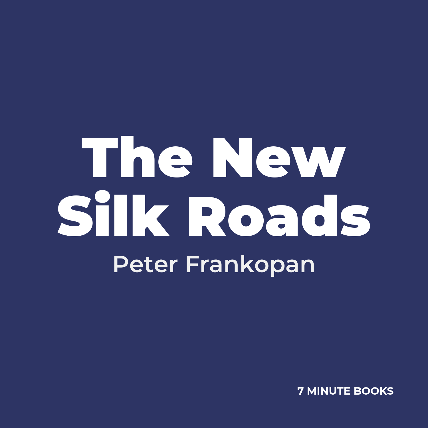 The New Silk Roads — by Peter Frankopan