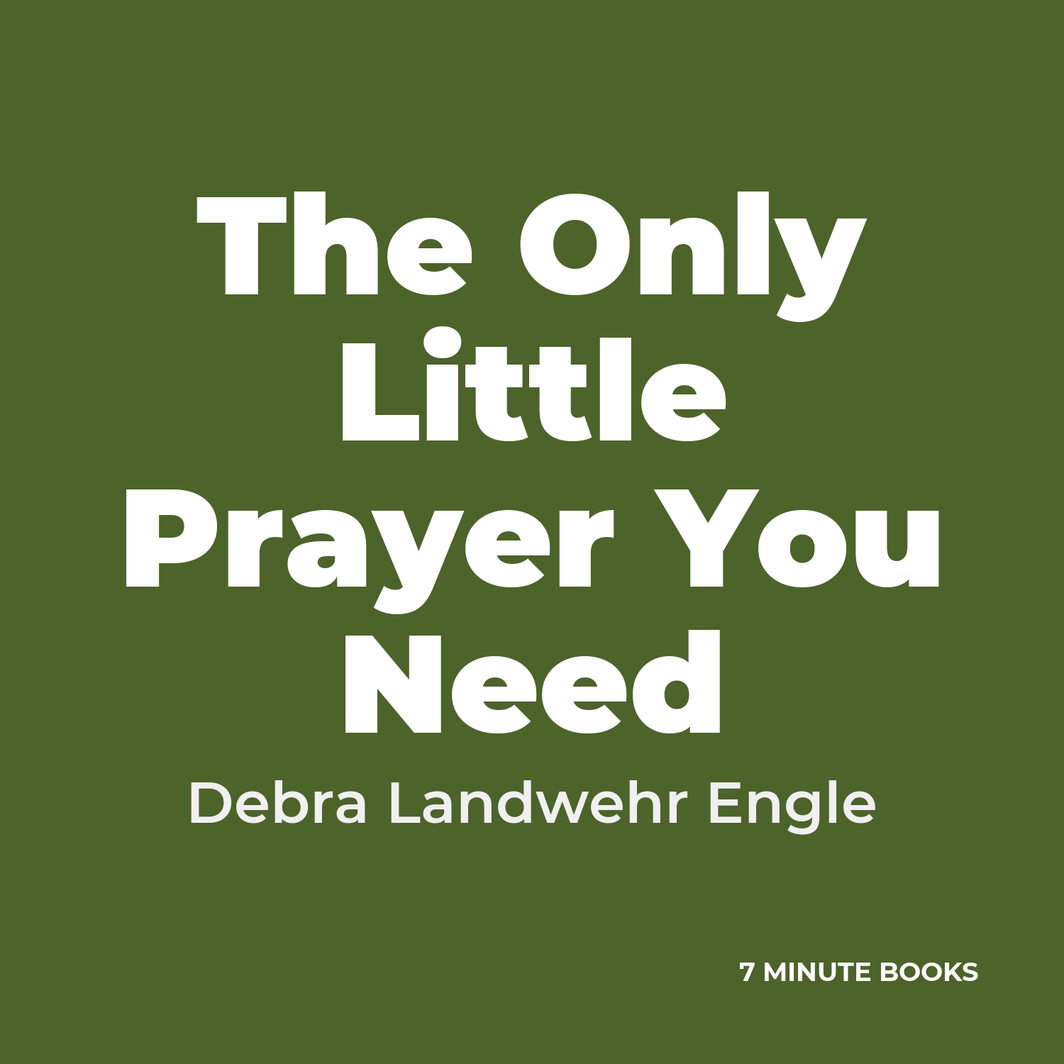 The Only Little Prayer You Need cover