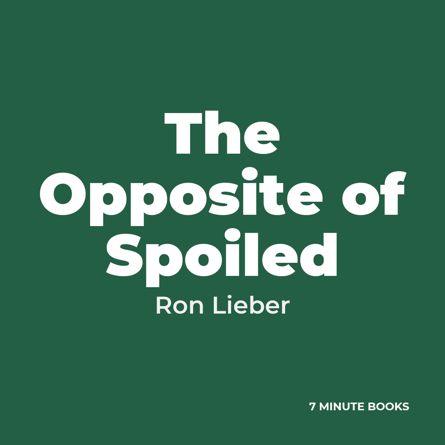 The Opposite of Spoiled cover