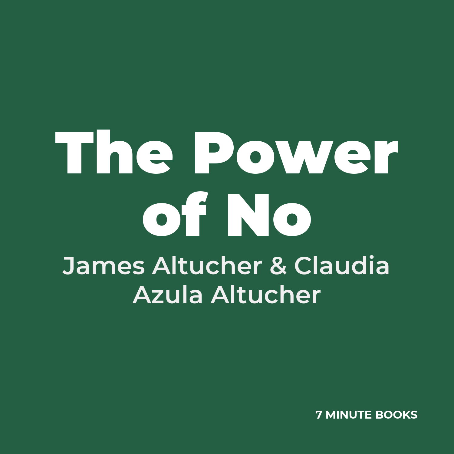 The Power of No — by James Altucher & Claudia Azula Altucher
