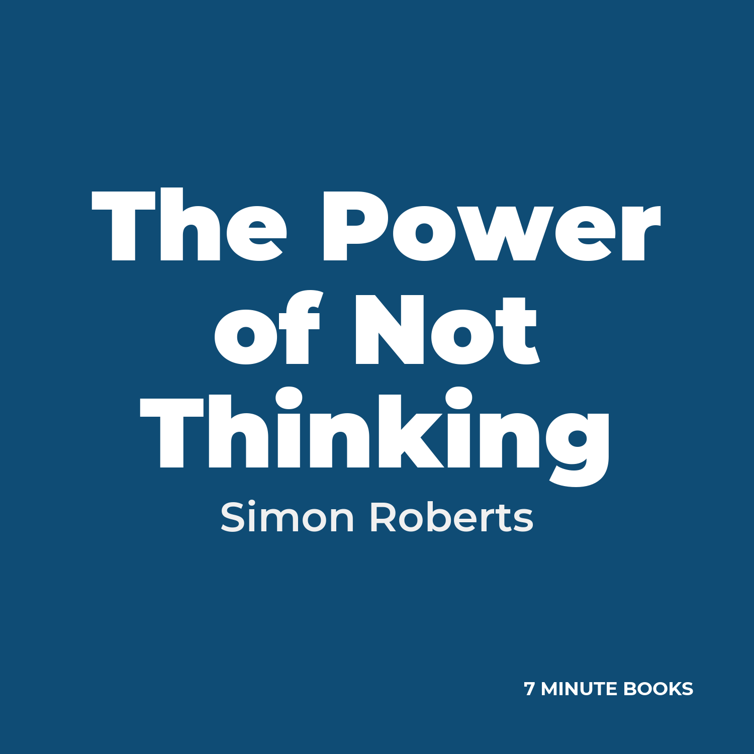 The Power of Not Thinking cover
