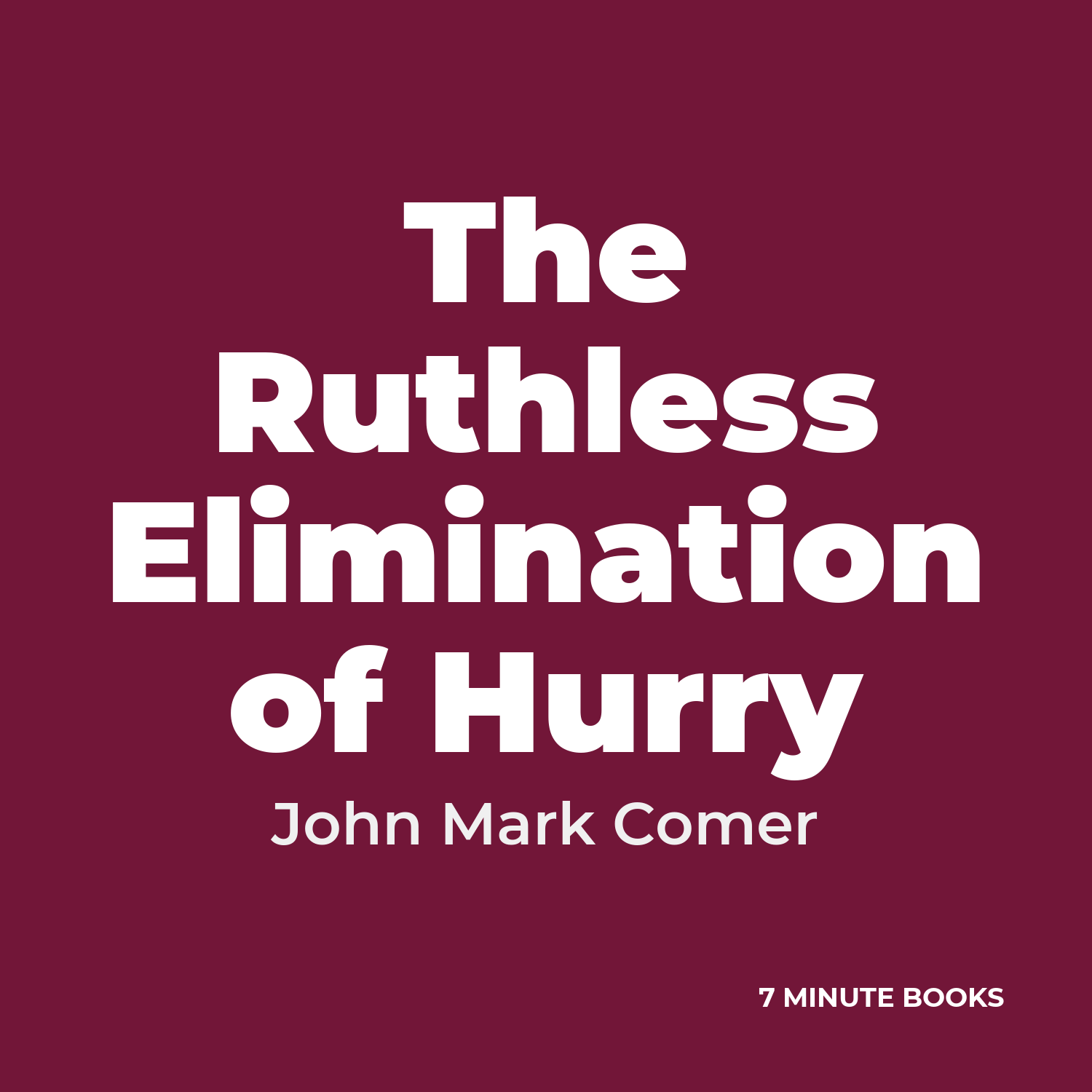 The Ruthless Elimination of Hurry cover