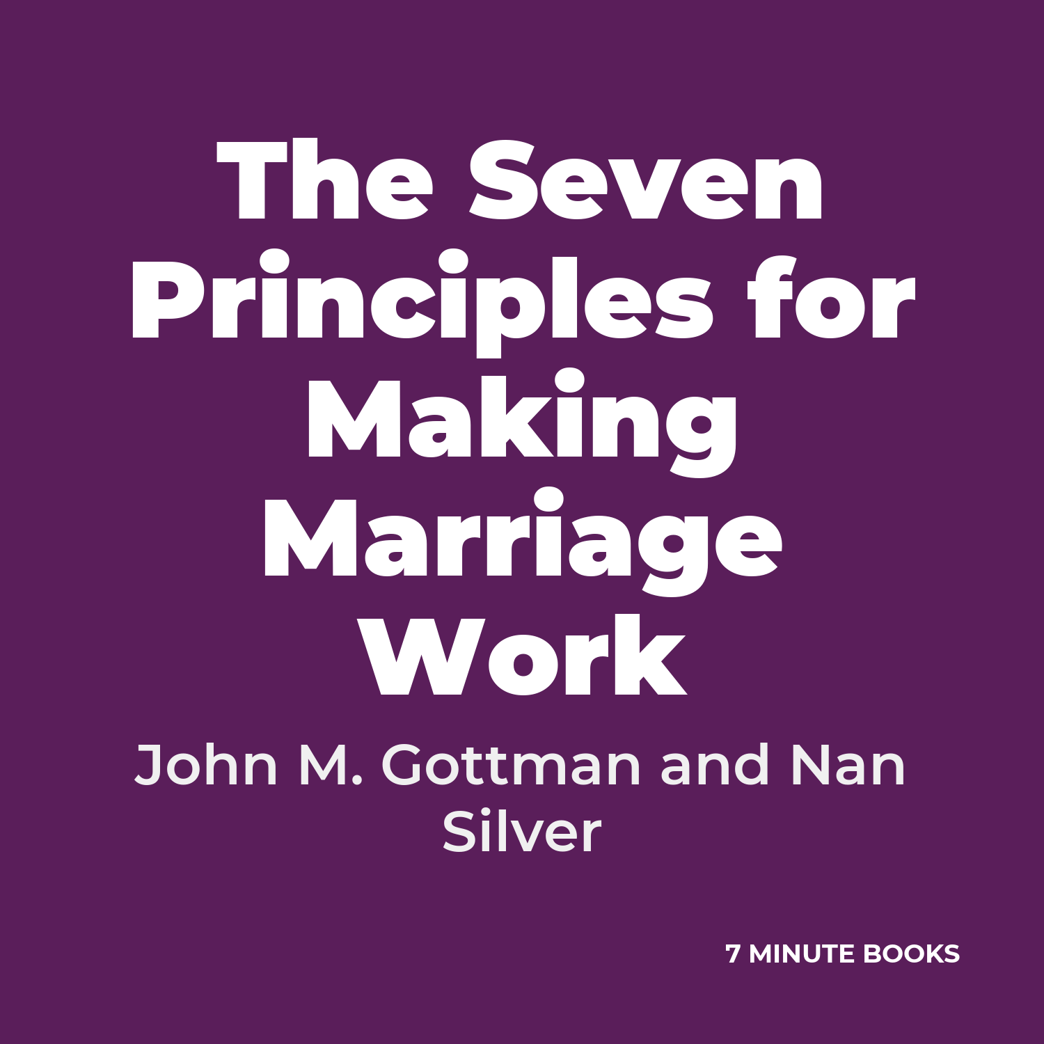 The Seven Principles for Making Marriage Work cover