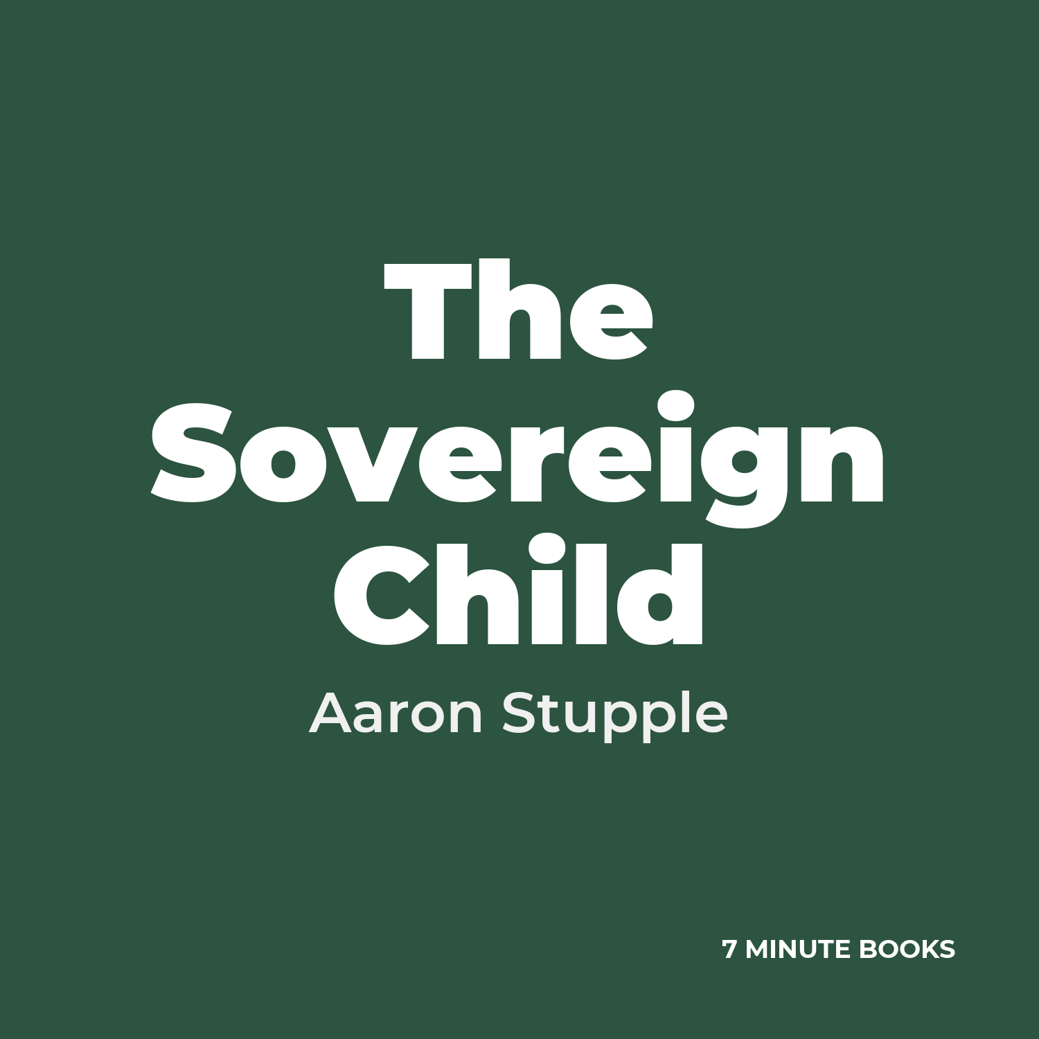 The Sovereign Child — by Aaron Stupple