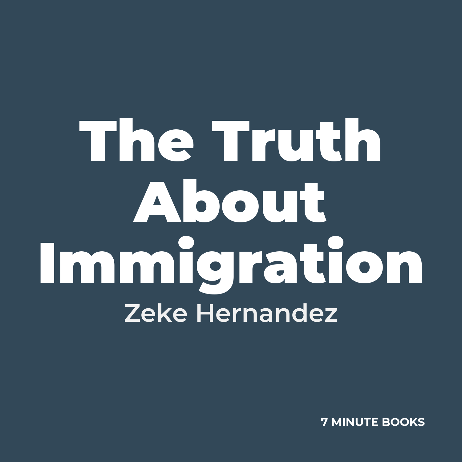 The Truth About Immigration cover