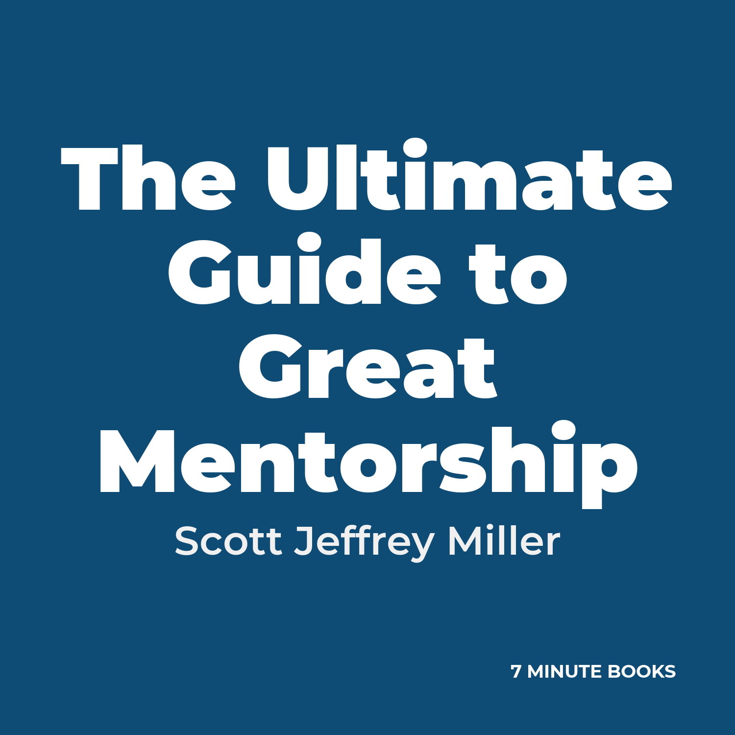 The Ultimate Guide to Great Mentorship cover