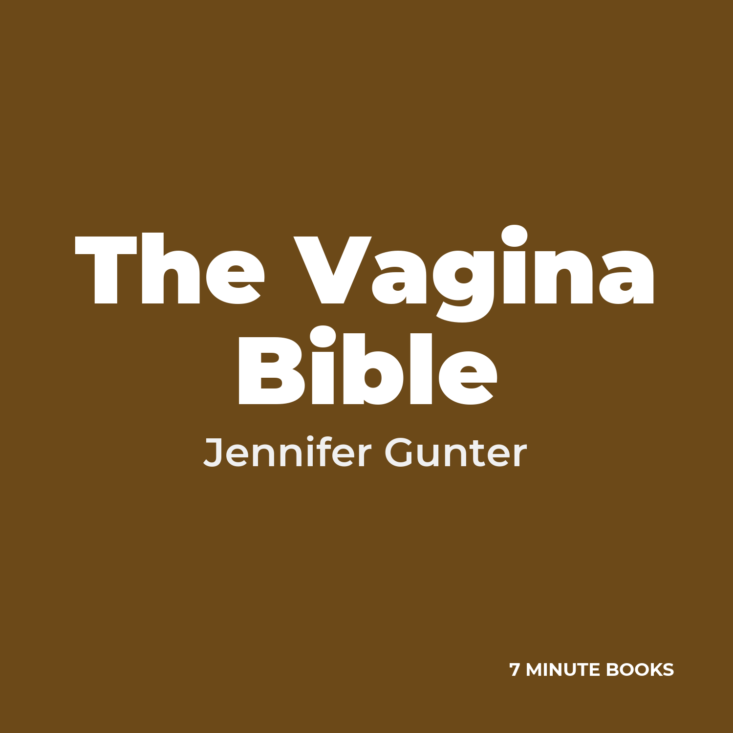 The Vagina Bible — by Jennifer Gunter