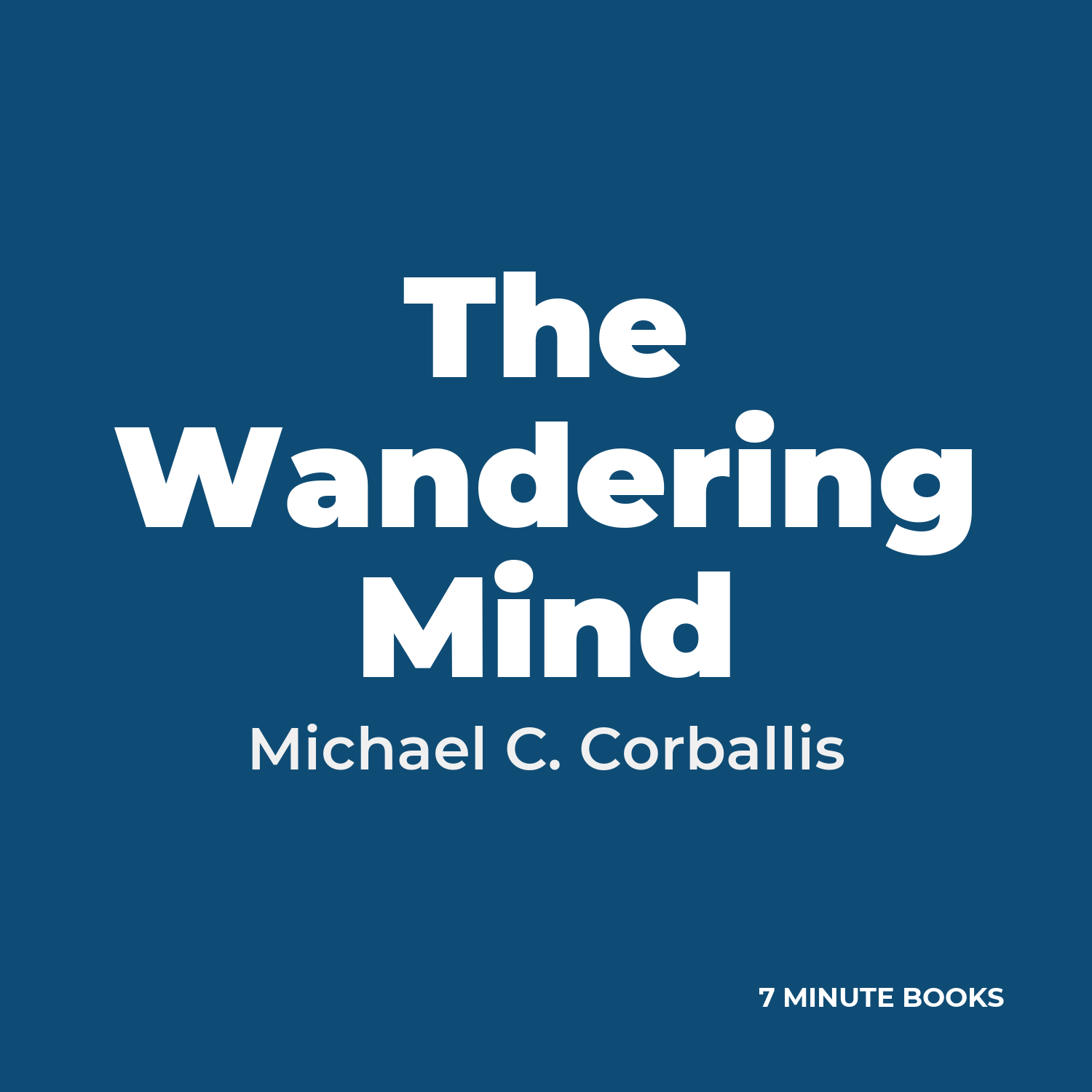 The Wandering Mind — by Michael C. Corballis