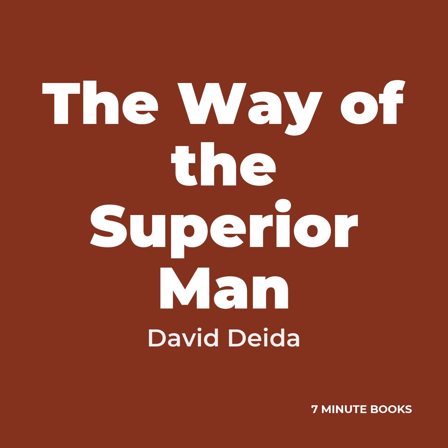 The Way of the Superior Man — by David Deida