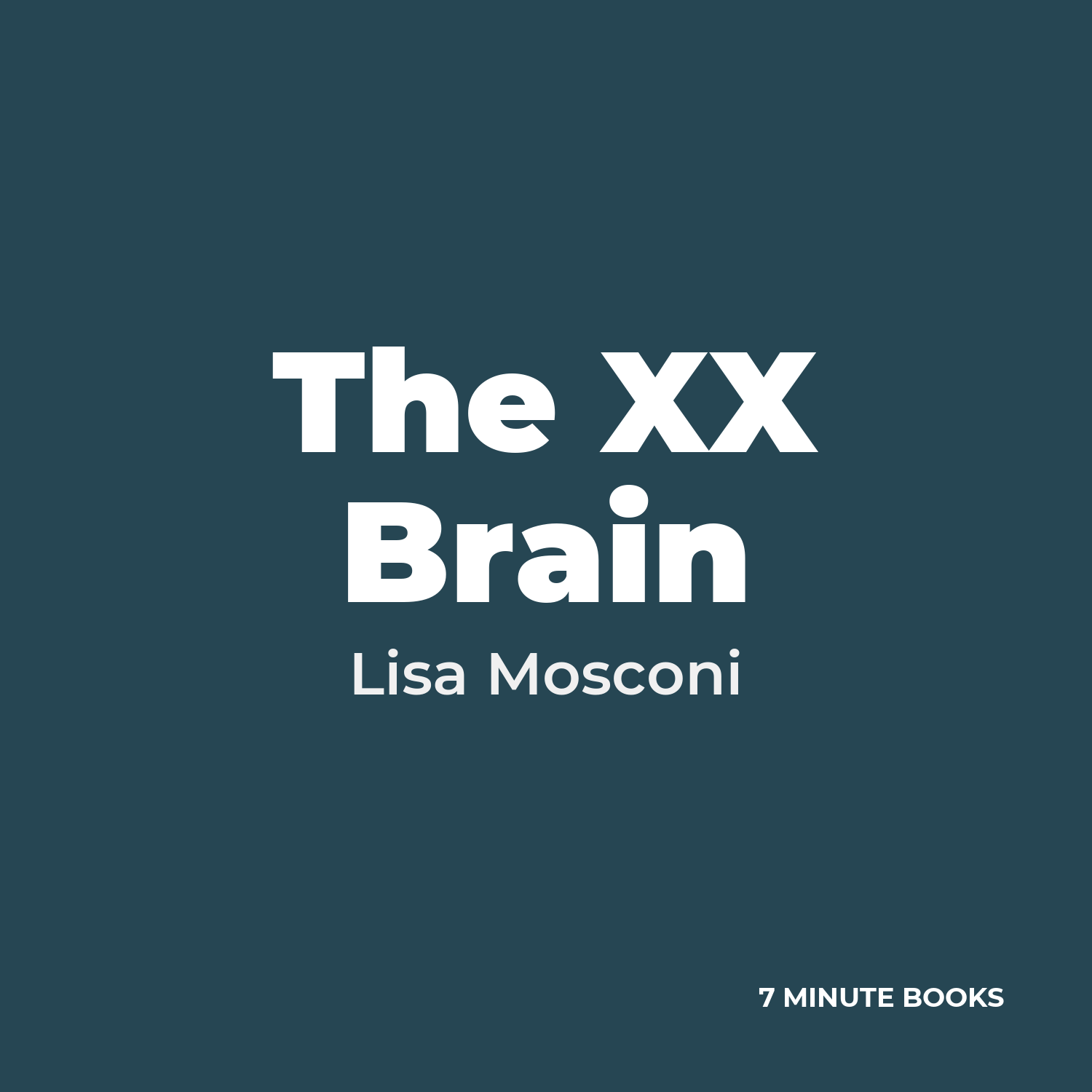The XX Brain — by Lisa Mosconi