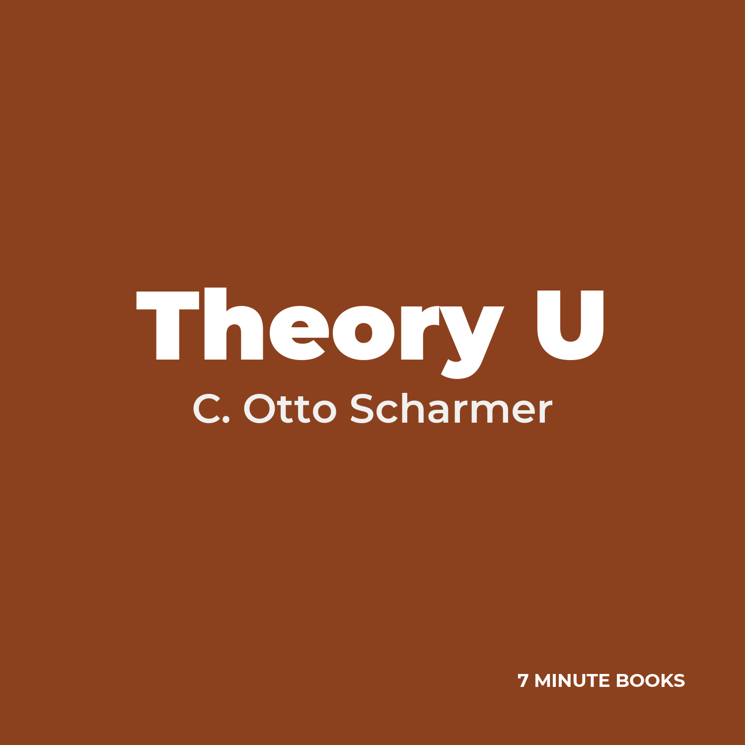 Theory U — by C. Otto Scharmer