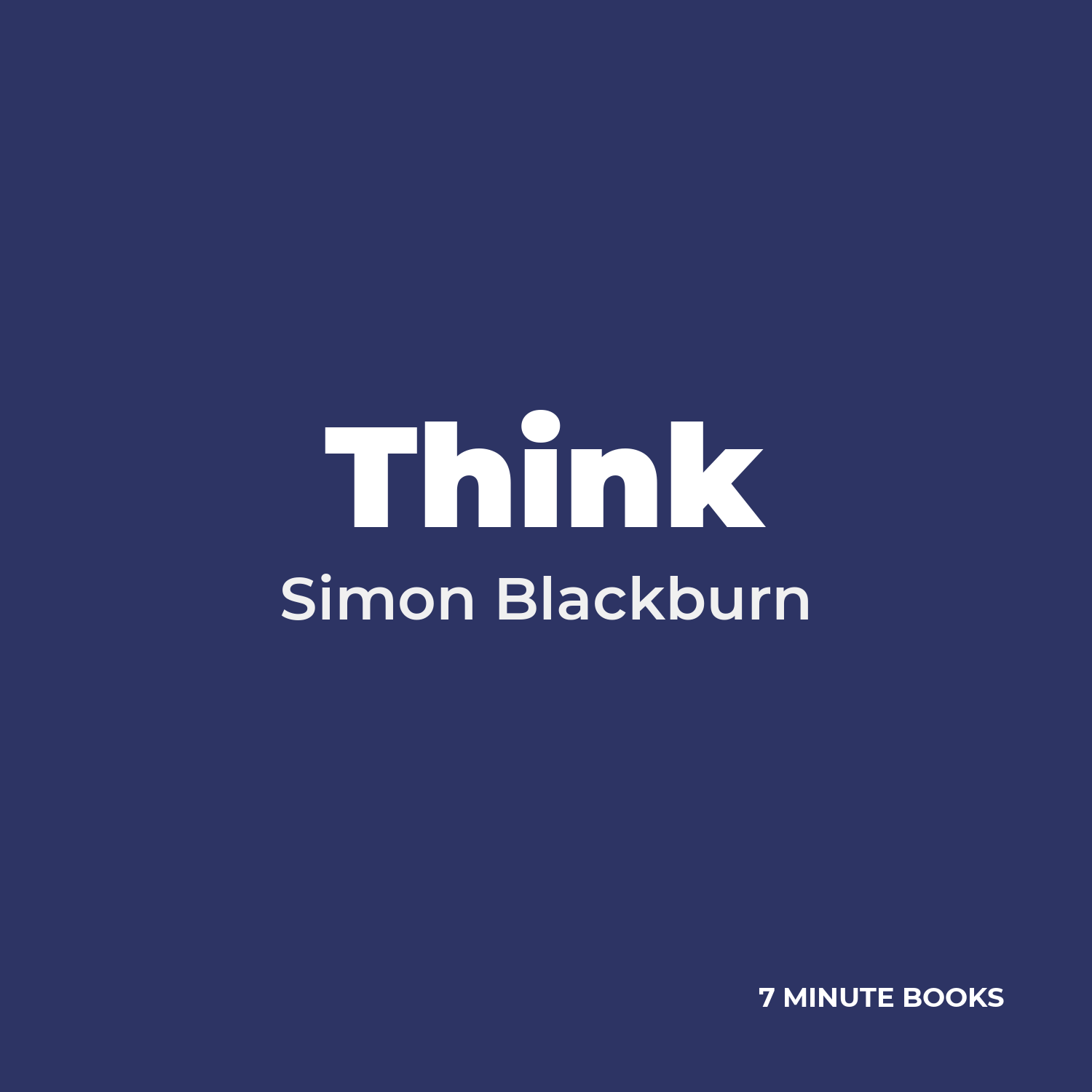 Think — by Simon Blackburn
