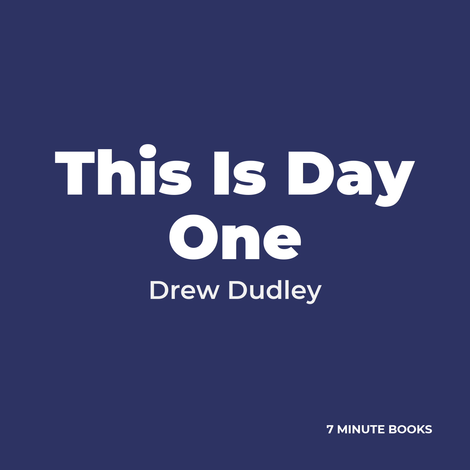 This Is Day One — by Drew Dudley