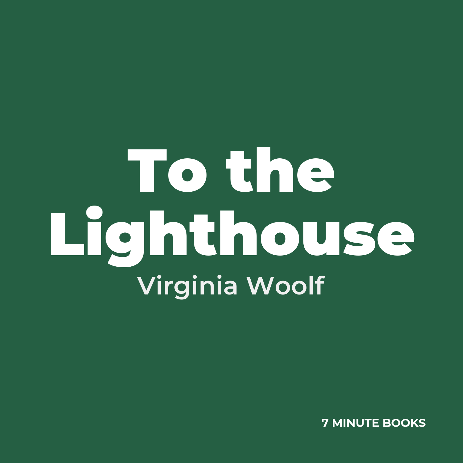 To the Lighthouse — by Virginia Woolf