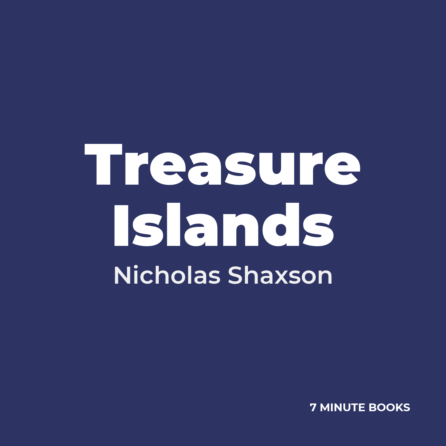 Treasure Islands — by Nicholas Shaxson