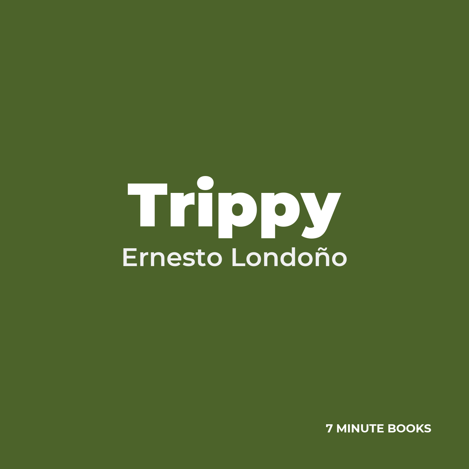 Trippy — by Ernesto Londoño