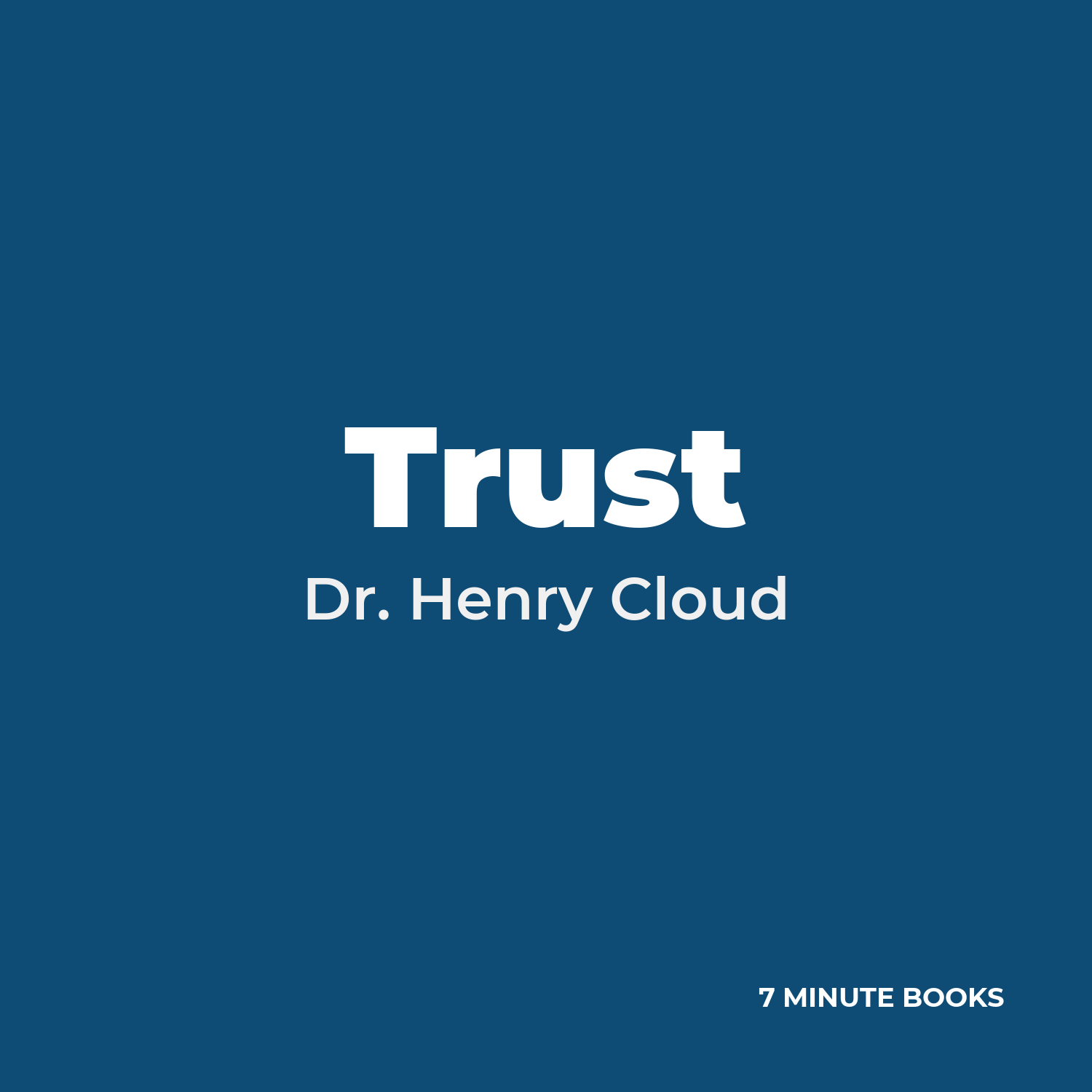 Trust — by Dr. Henry Cloud