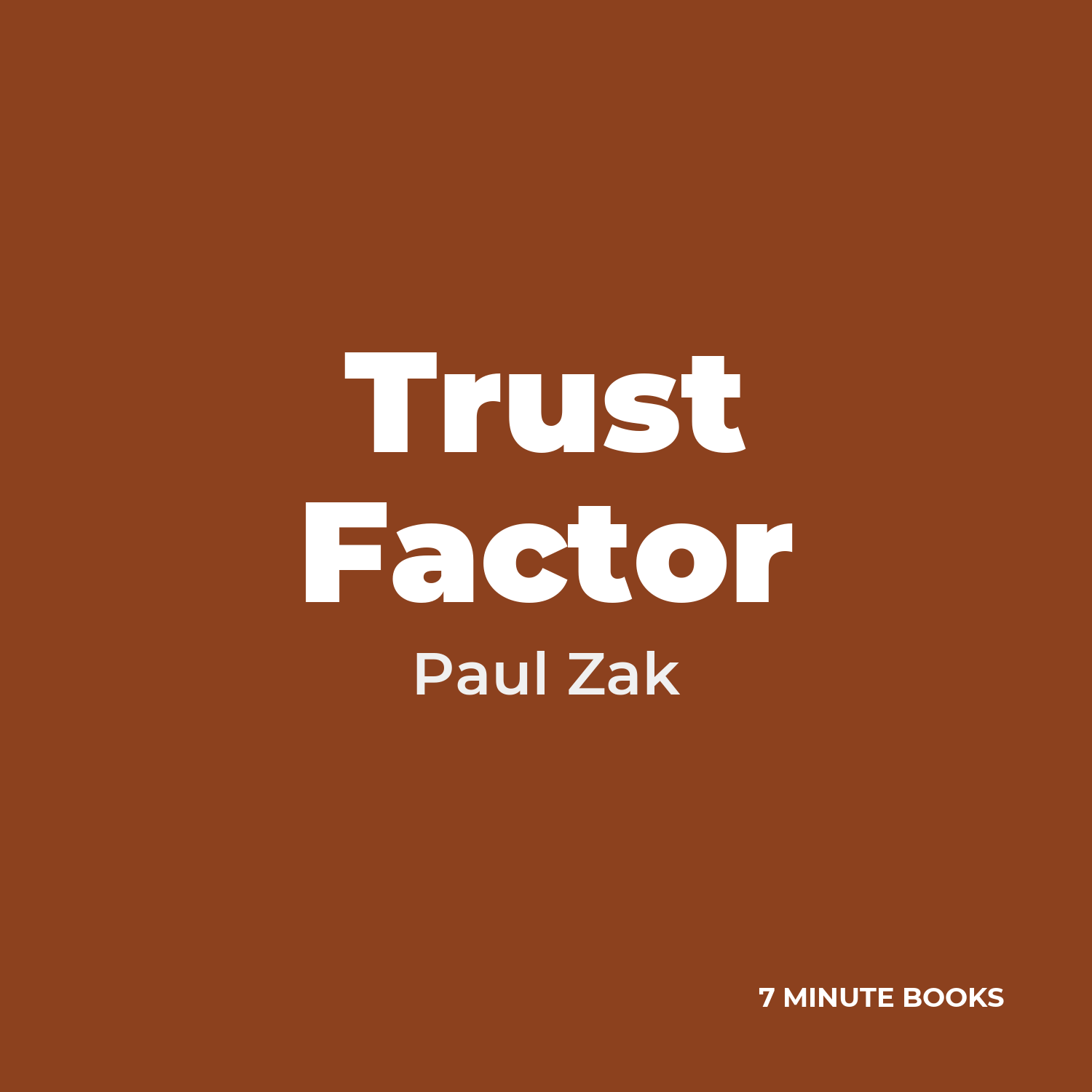 Trust Factor — by Paul Zak