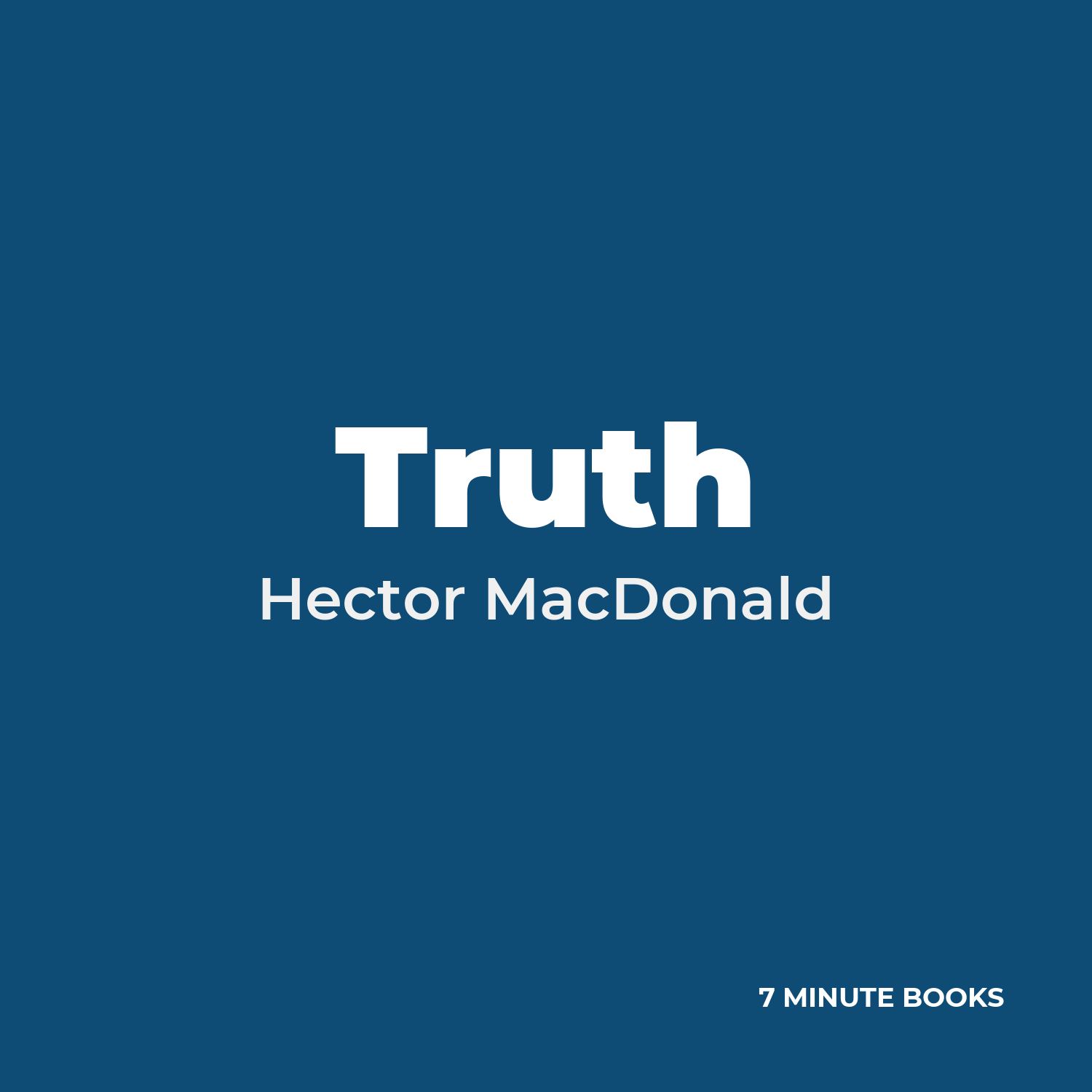 Truth — by Hector MacDonald