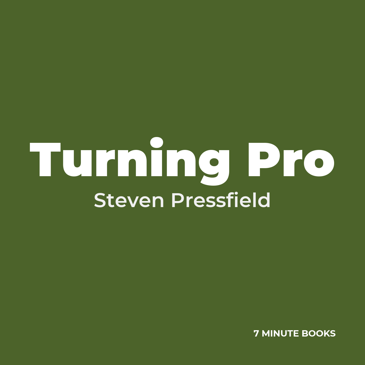Turning Pro — by Steven Pressfield