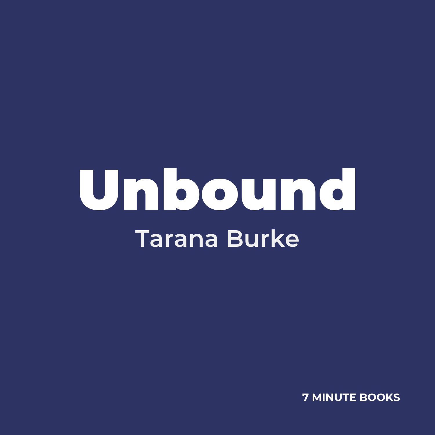Unbound — by Tarana Burke
