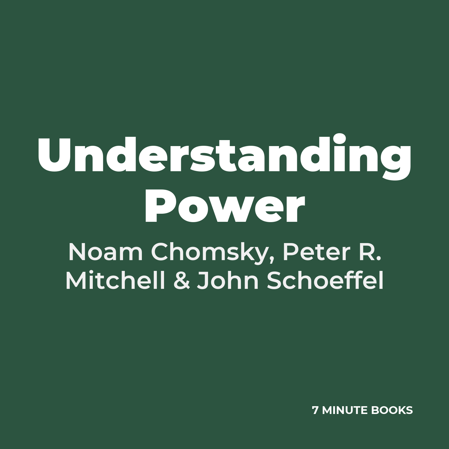 Understanding Power — by Noam Chomsky, Peter R. Mitchell & John Schoeffel