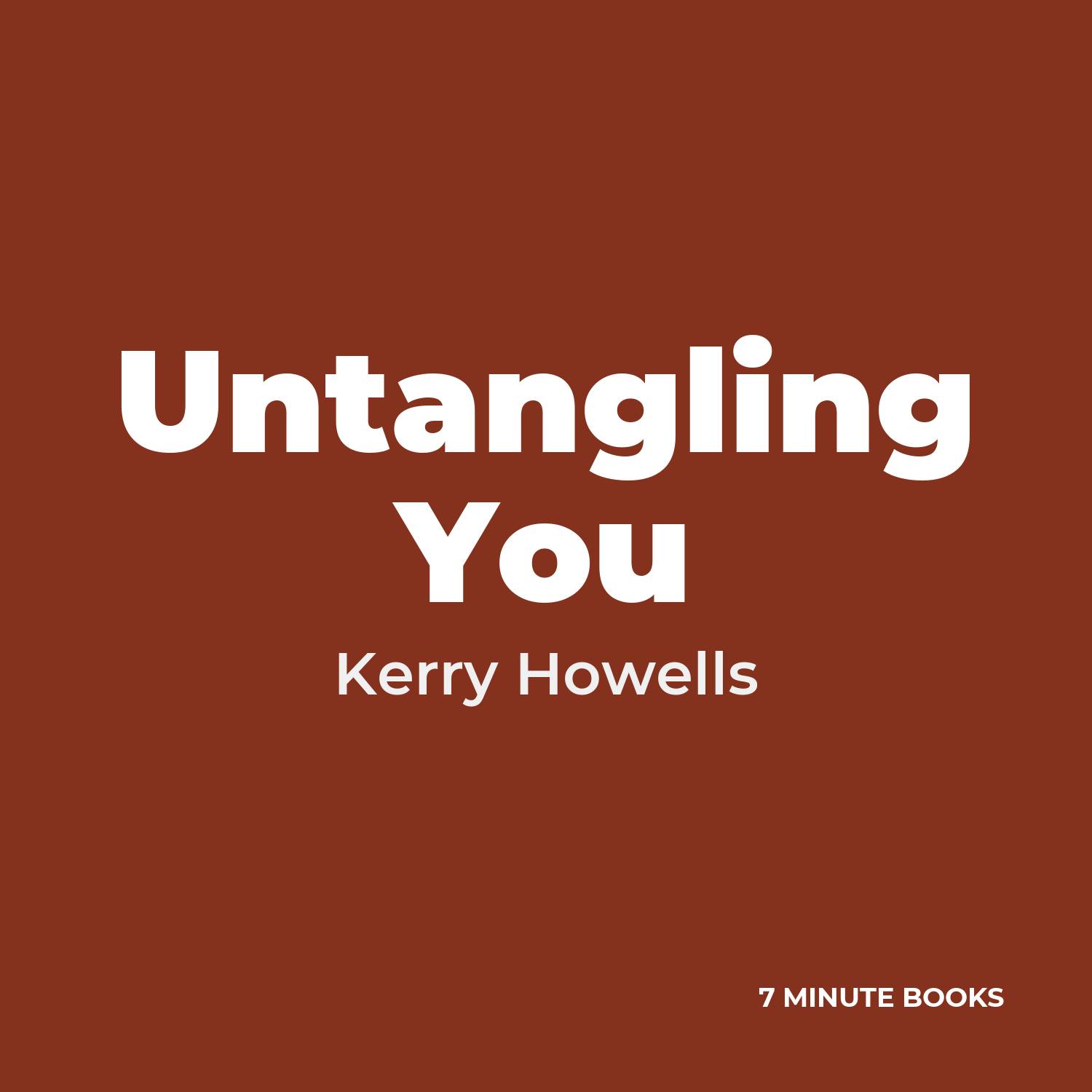 Untangling You — by Kerry Howells
