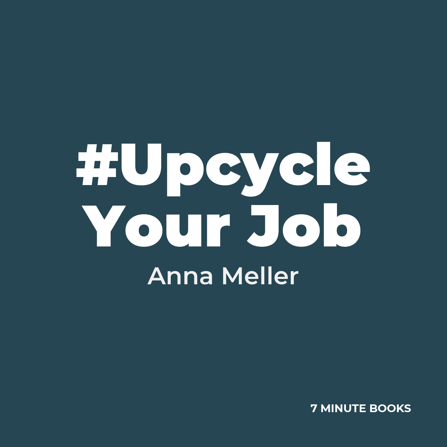 #Upcycle Your Job — by Anna Meller