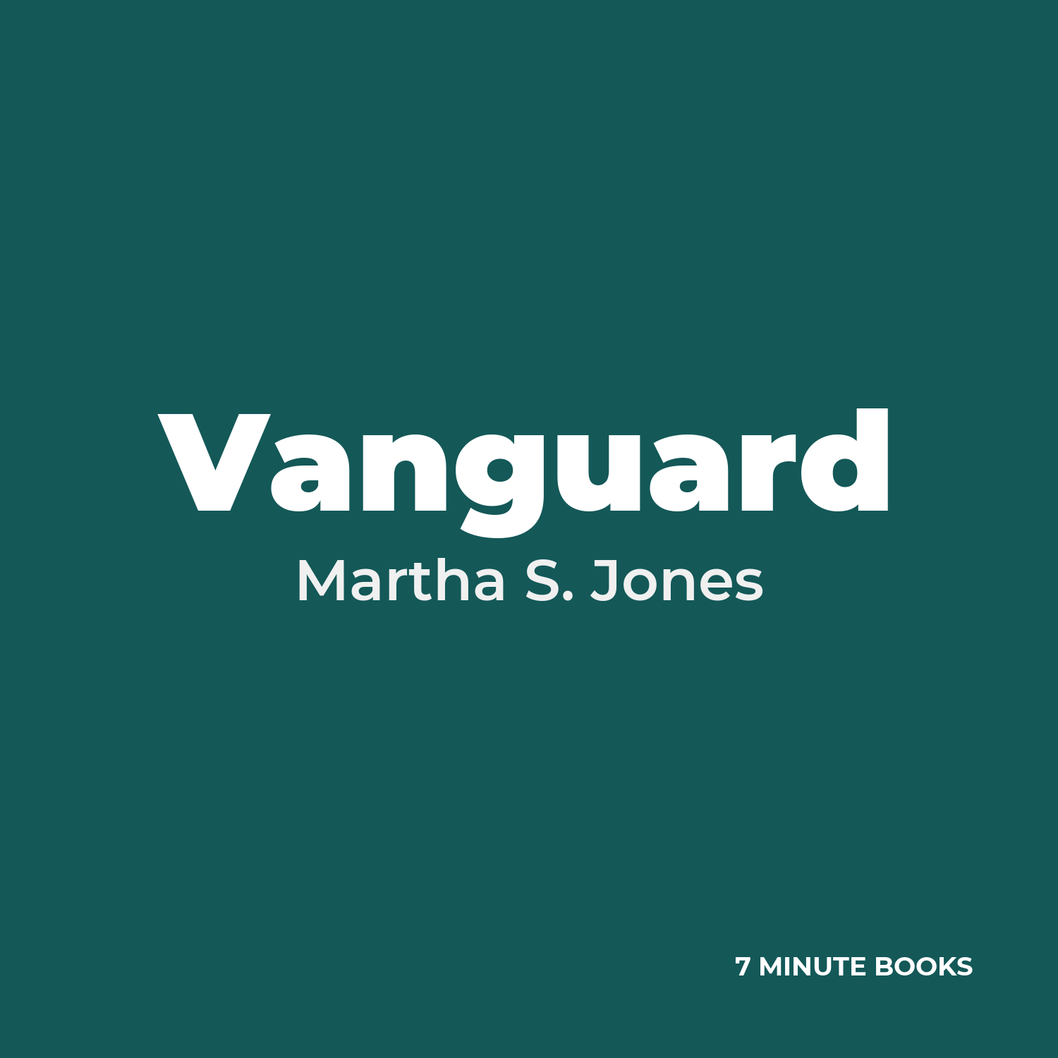 Vanguard — by Martha S. Jones