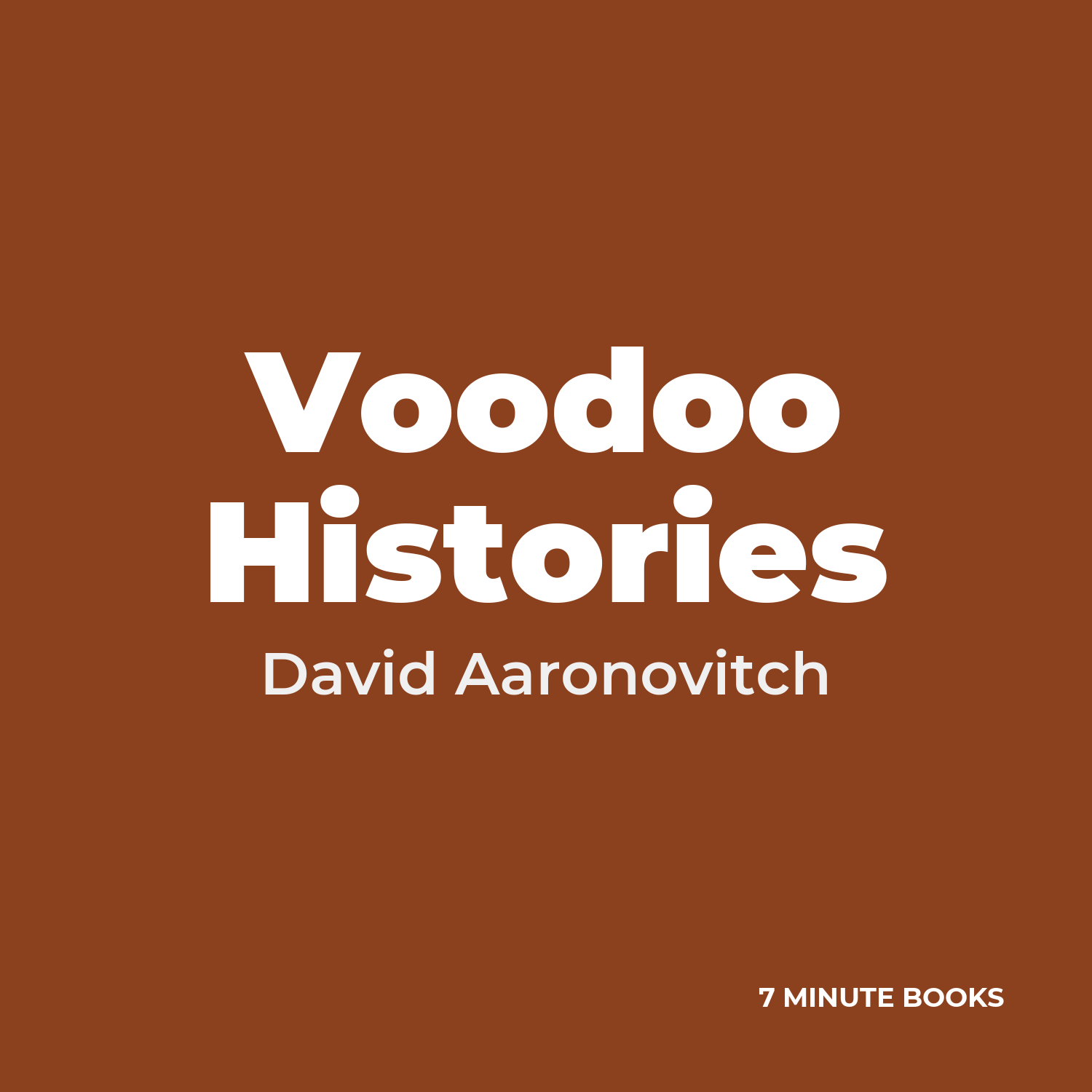 Voodoo Histories — by David Aaronovitch