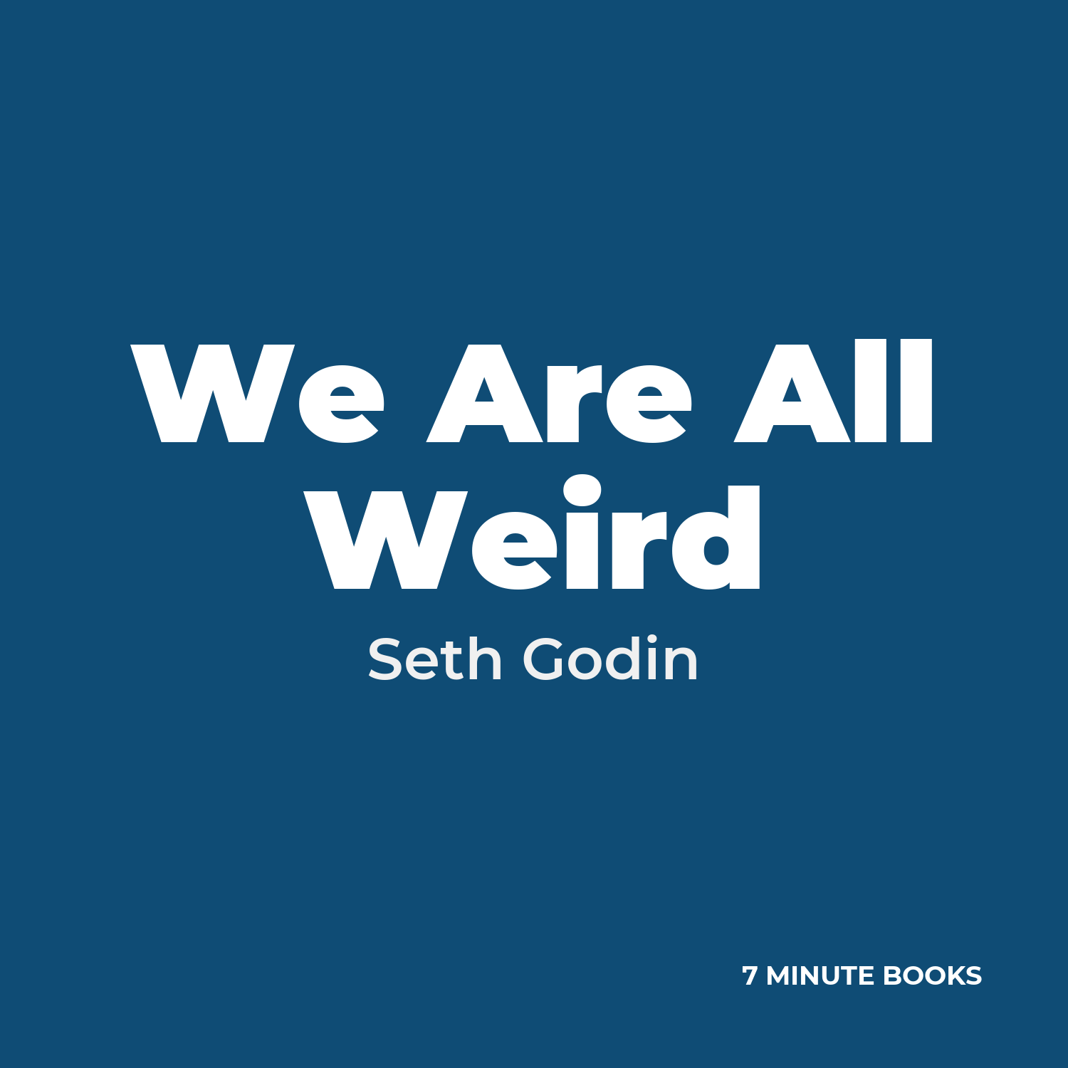 We Are All Weird — by Seth Godin