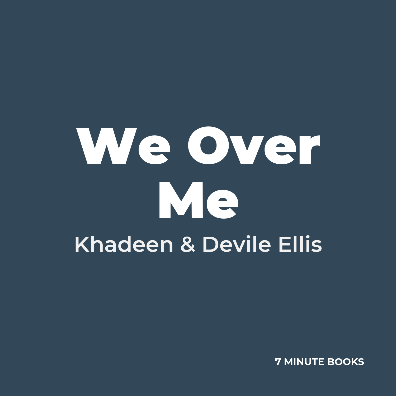 We Over Me — by Khadeen & Devile Ellis