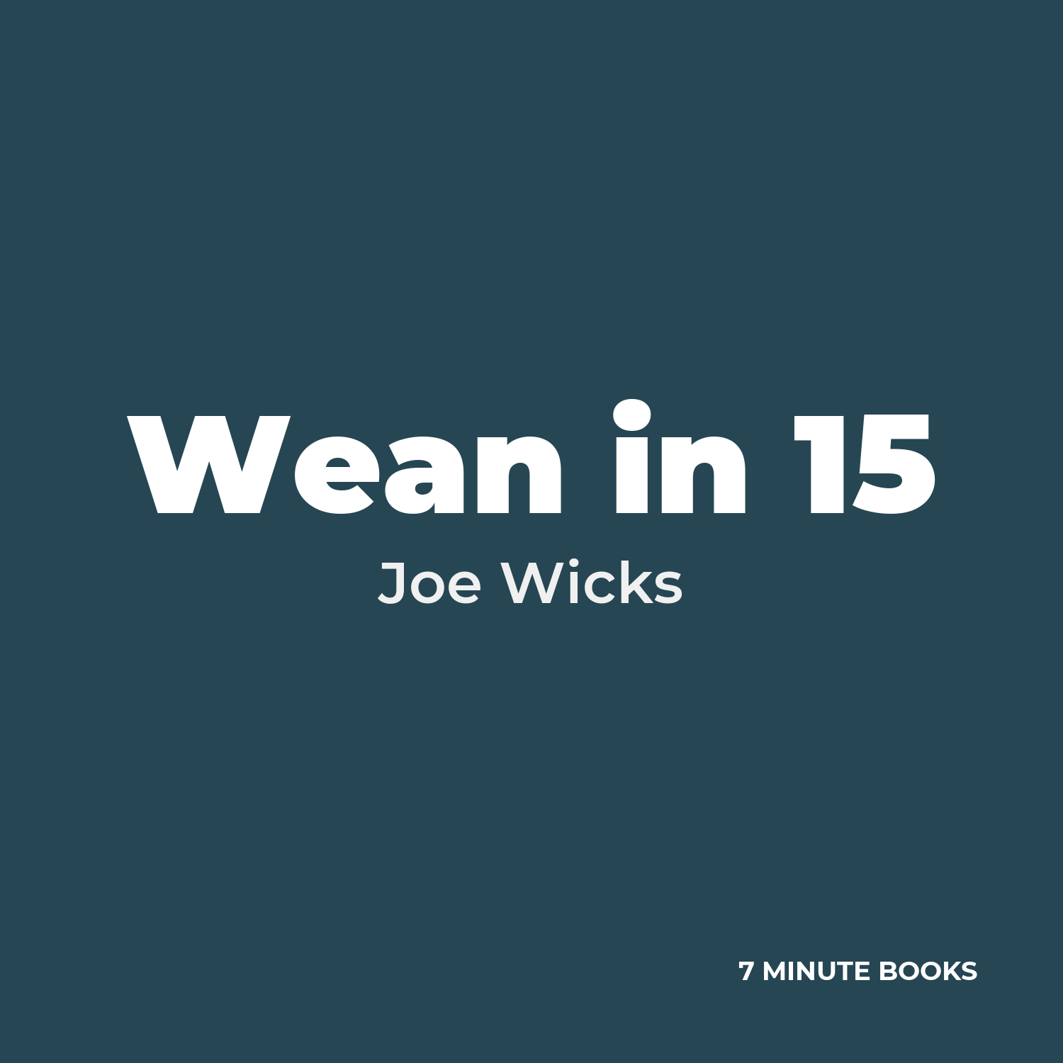 Wean in 15 — by Joe Wicks
