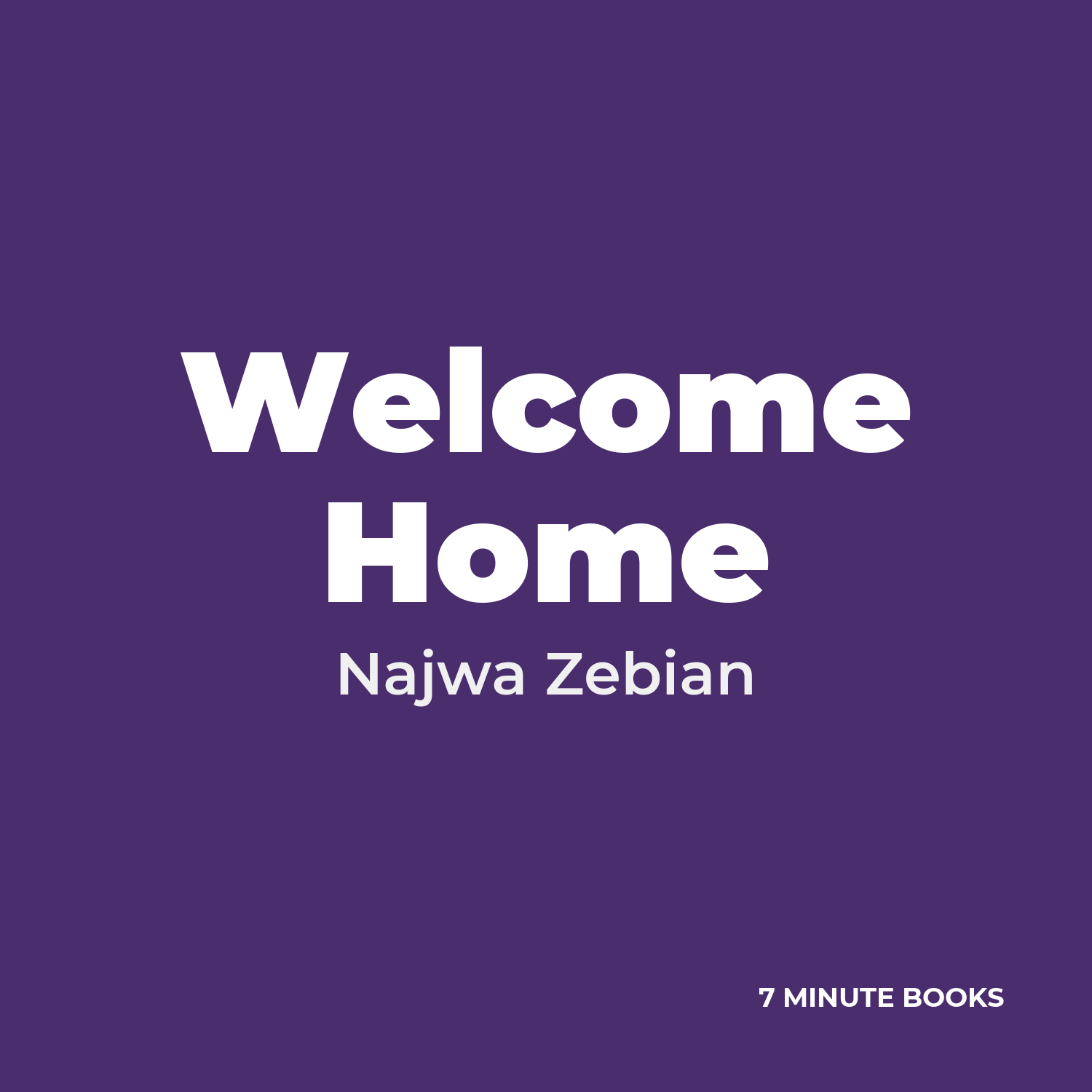 Welcome Home — by Najwa Zebian
