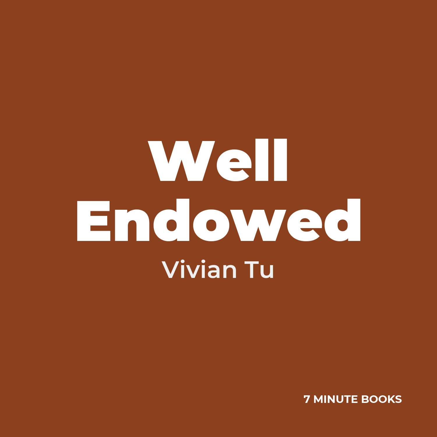 Well Endowed — by Vivian Tu