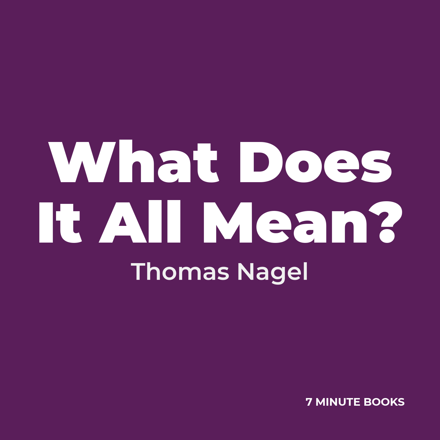 What Does It All Mean? — by Thomas Nagel