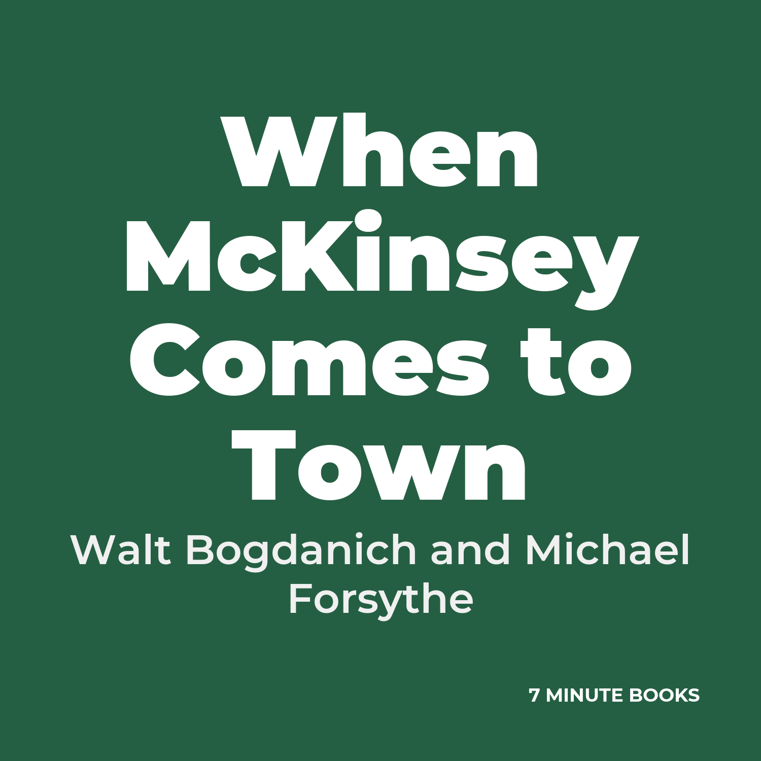 When McKinsey Comes to Town — by Walt Bogdanich and Michael Forsythe
