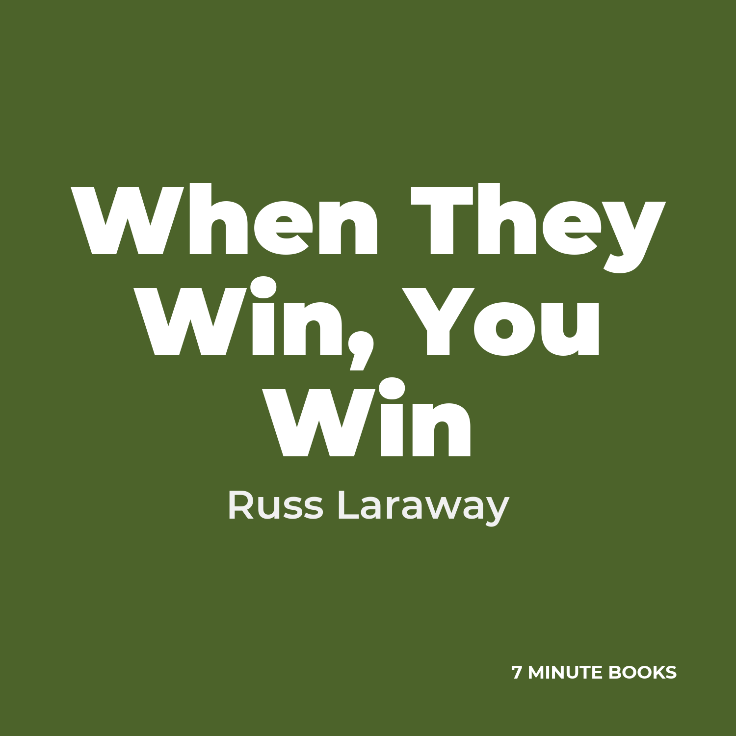 When They Win, You Win — by Russ Laraway