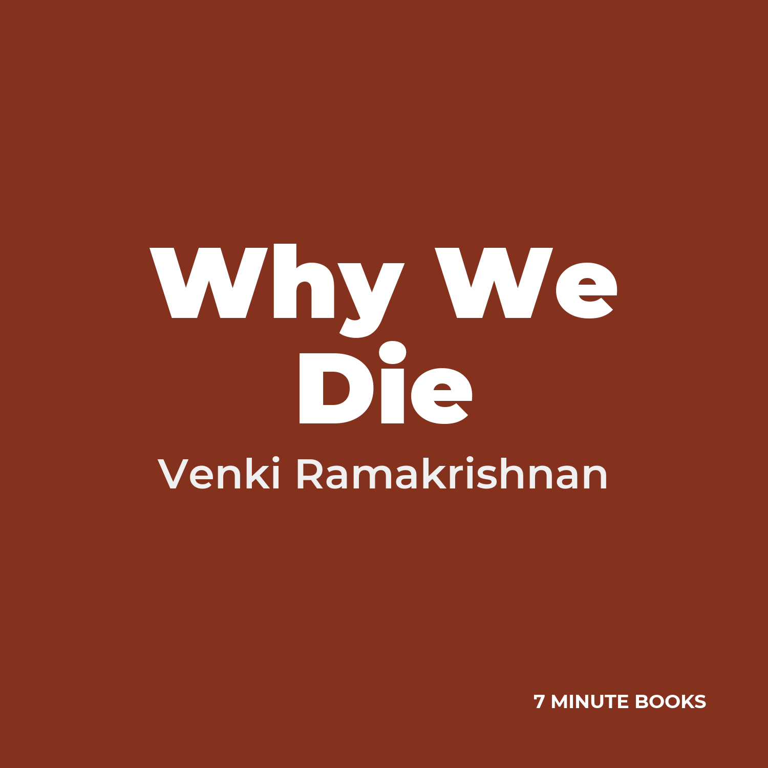 Why We Die — by Venki Ramakrishnan