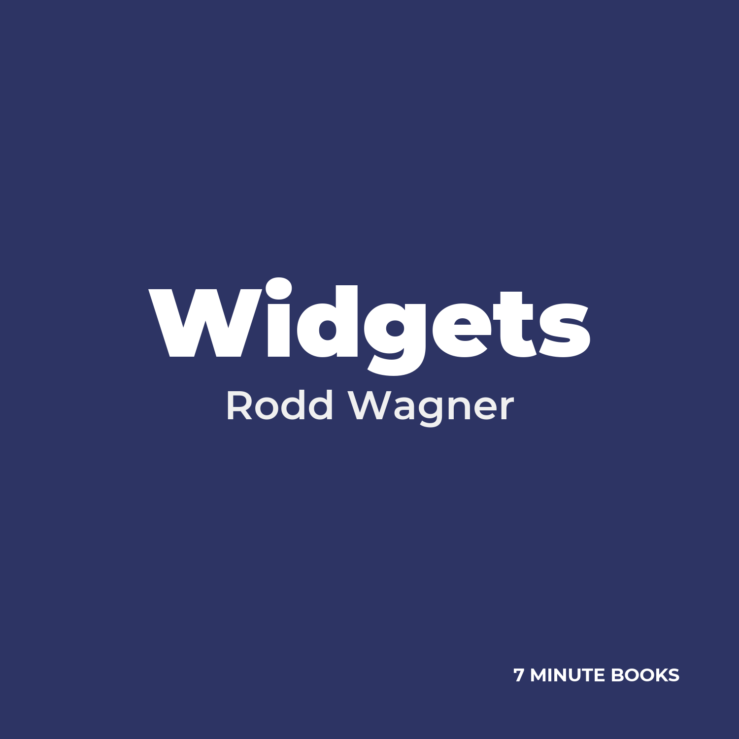 Widgets — by Rodd Wagner