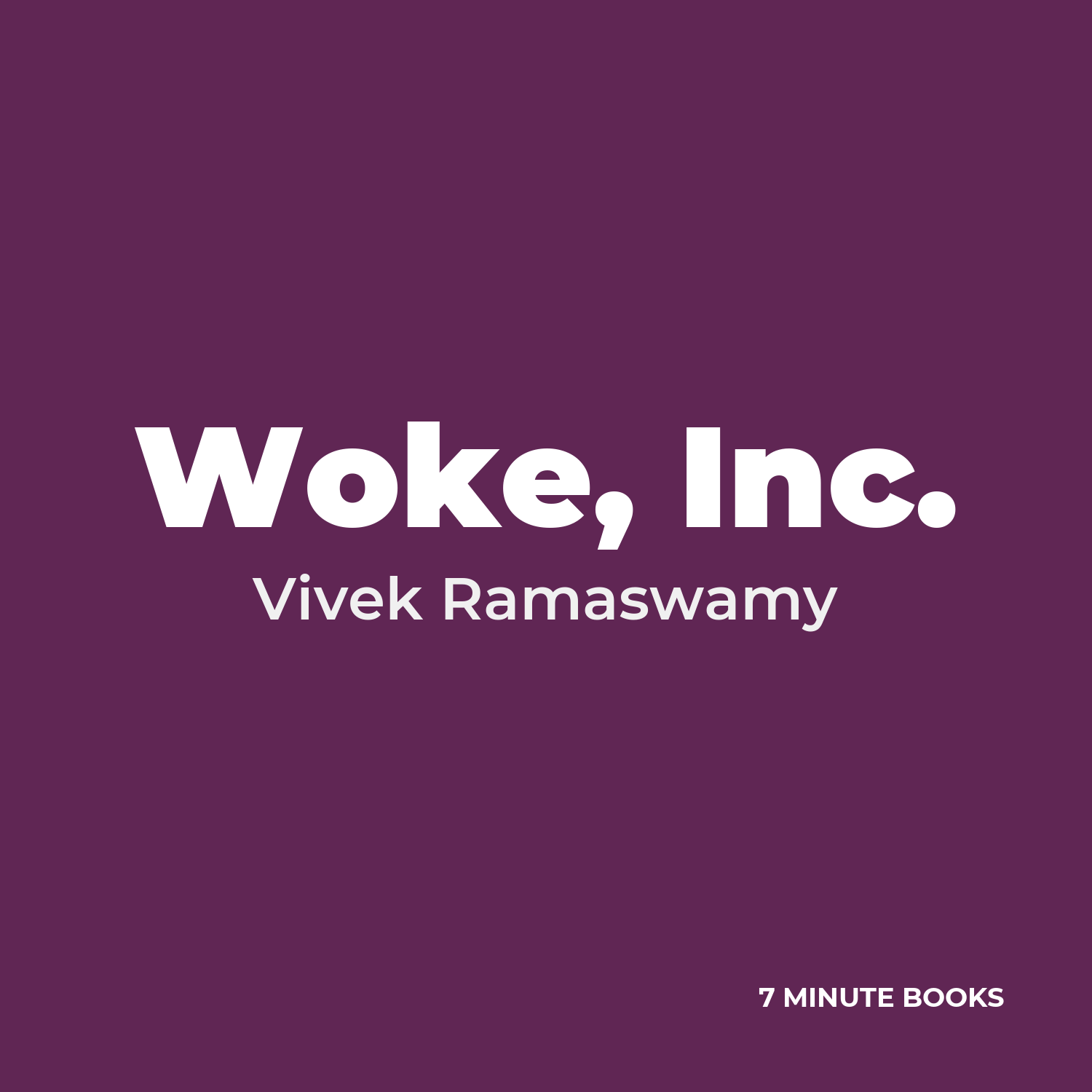 Woke, Inc. — by Vivek Ramaswamy