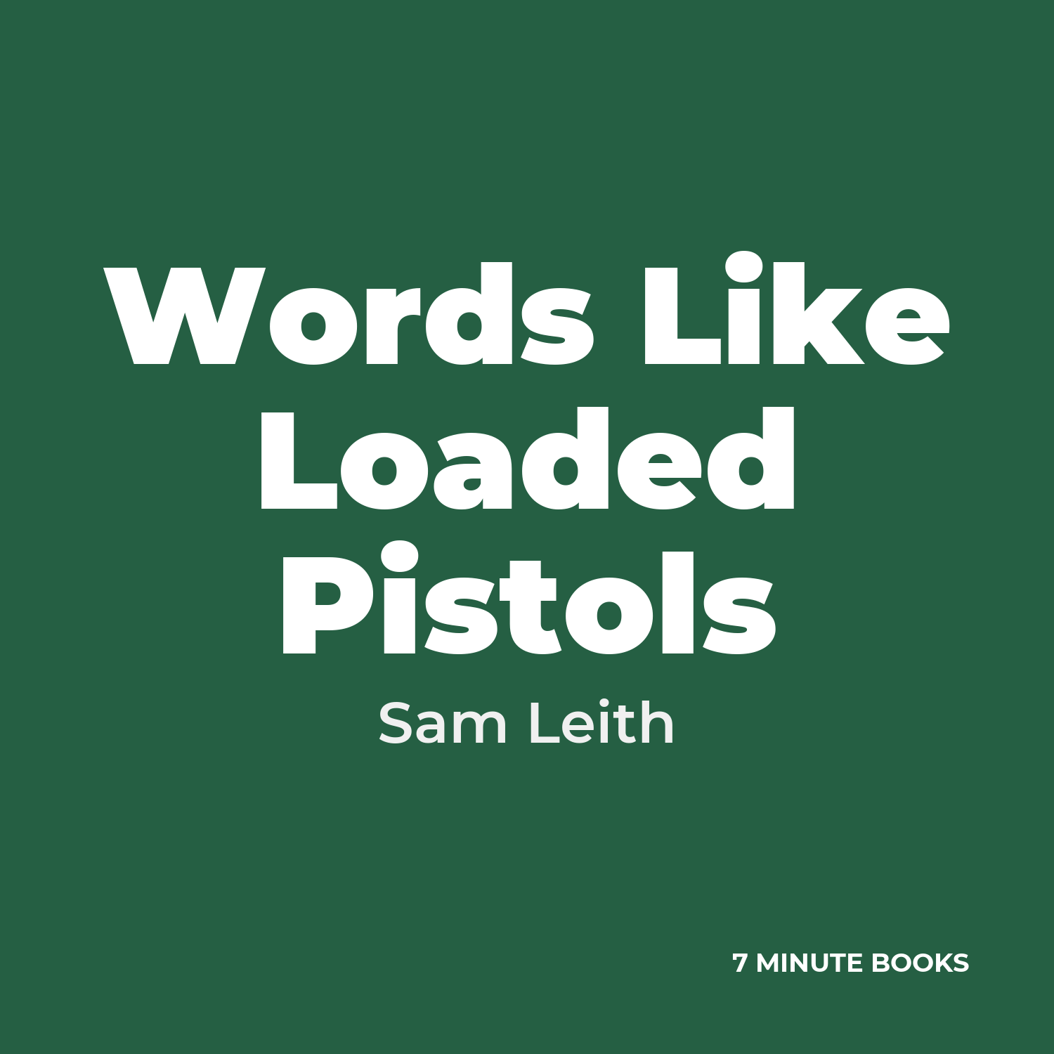 Words Like Loaded Pistols — by Sam Leith