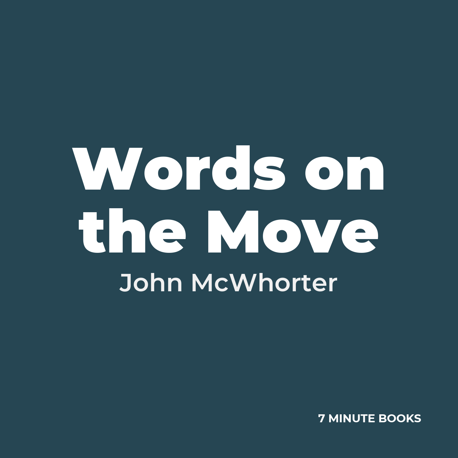 Words on the Move — by John McWhorter