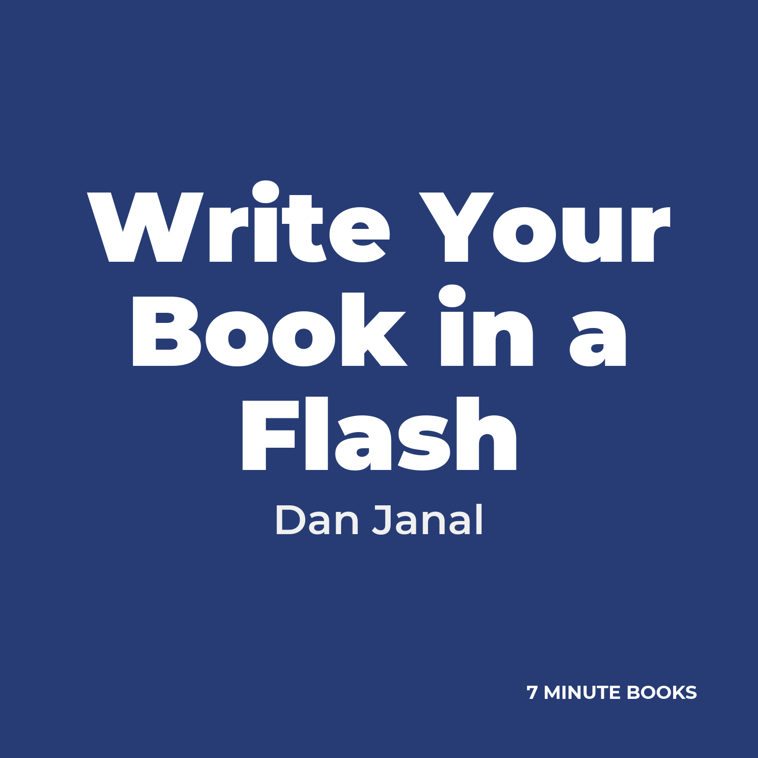 Write Your Book in a Flash — by Dan Janal