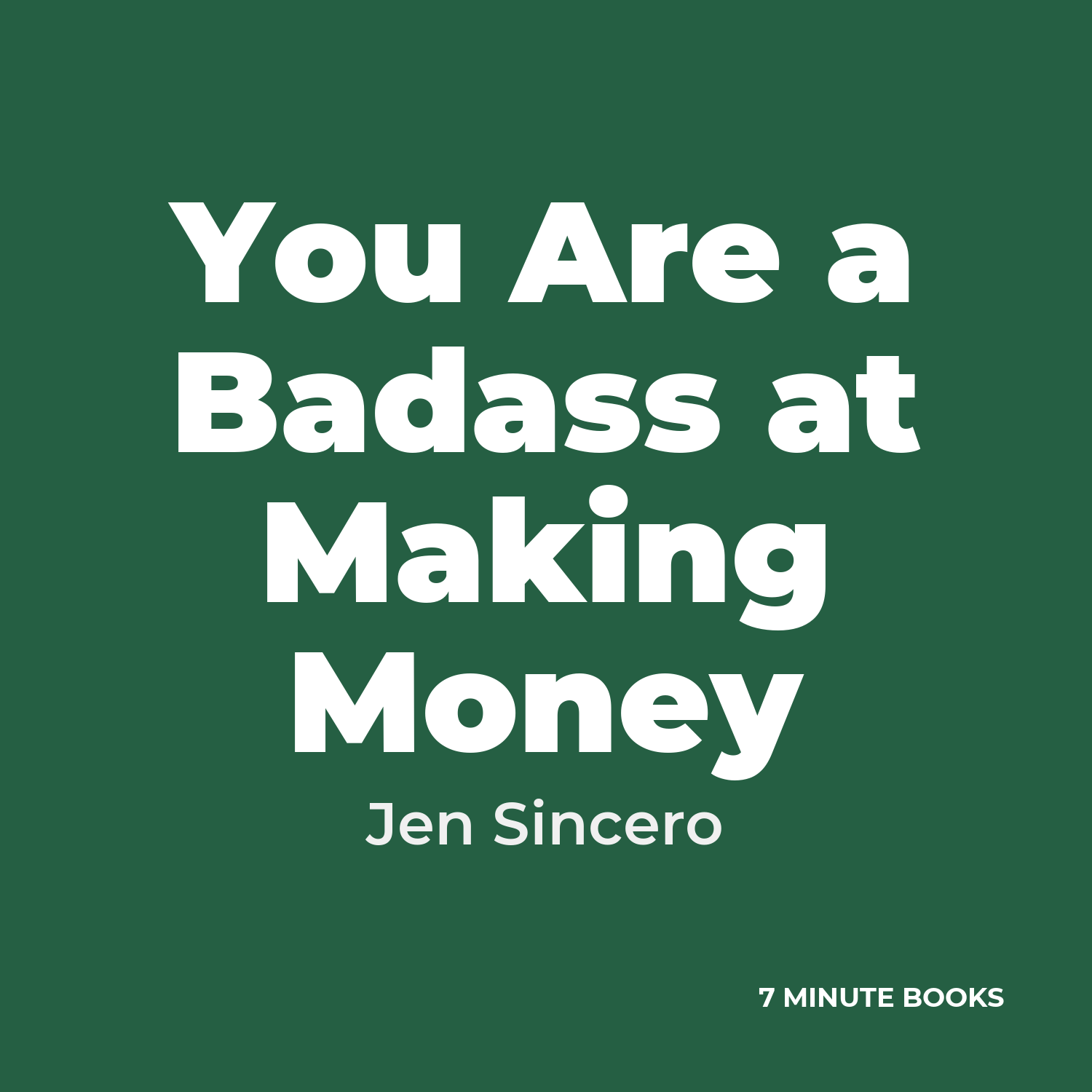 You Are a Badass at Making Money — by Jen Sincero